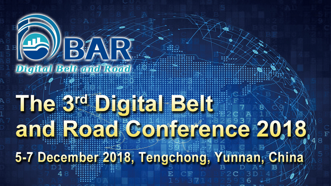 The 3rd  Conference of Digital Belt and Road (DBAR 2018) to be held in Tengchong