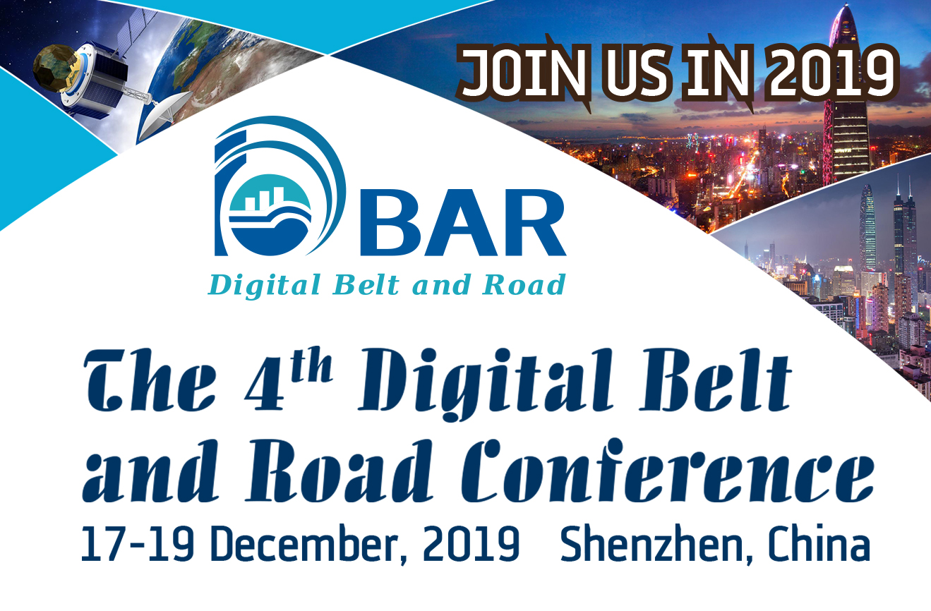 The 4th Conference of Digital Belt and Road (DBAR 2019) to be held in Shenzhen, China